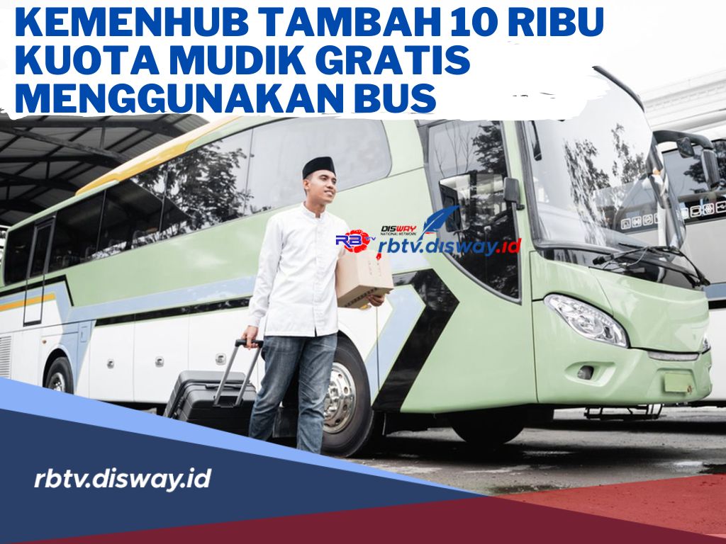 Kemenhub Buka Pendaftaran Mudik Gratis Part Dan Tambah