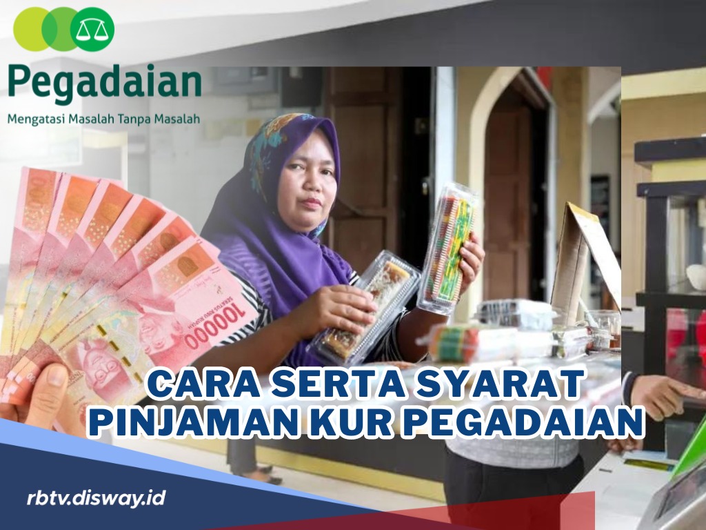 Lancarkan Usaha Dengan Pinjaman Modal Dari Pegadaian Berikut Cara