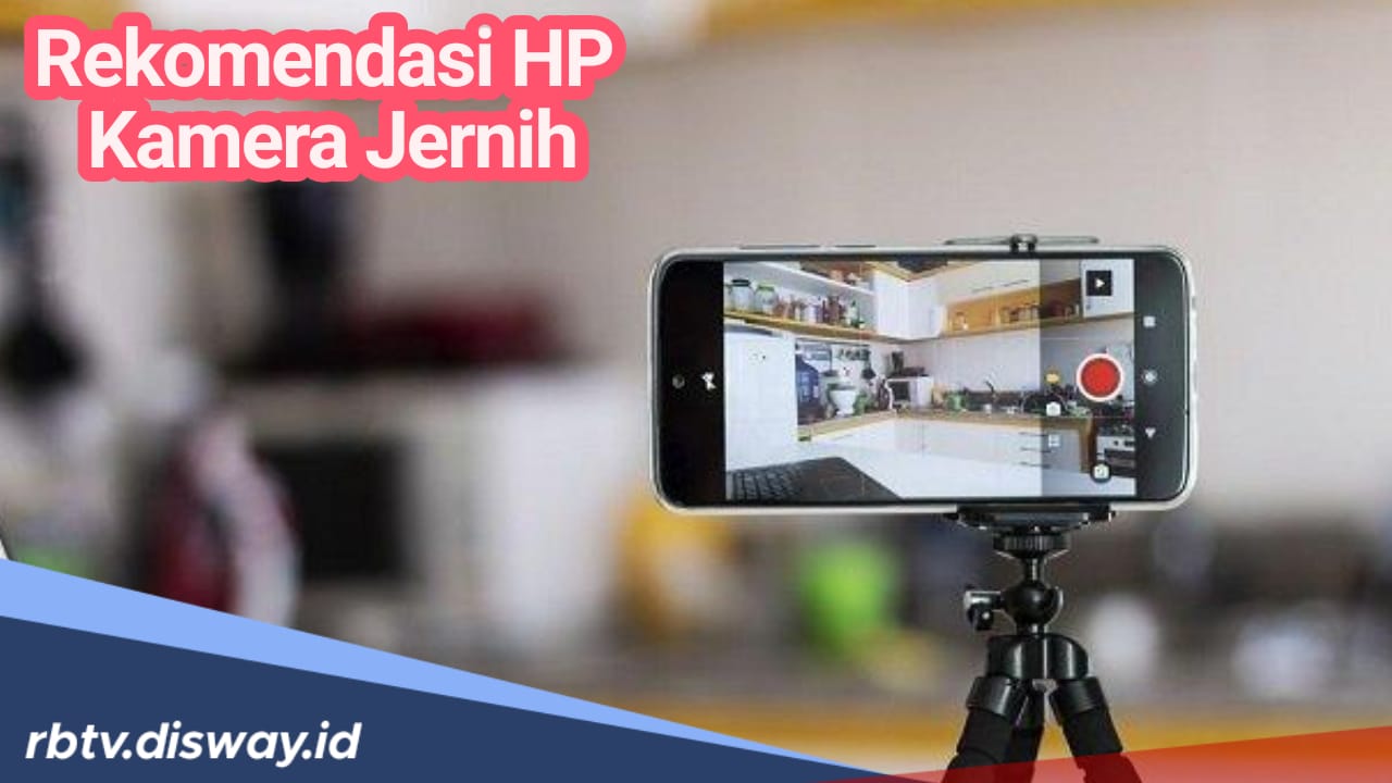 Abadikan Momen Spesialmu, Ini Rekomendasi HP Kamera Jernih Harga Mulai Rp 1 Jutaan