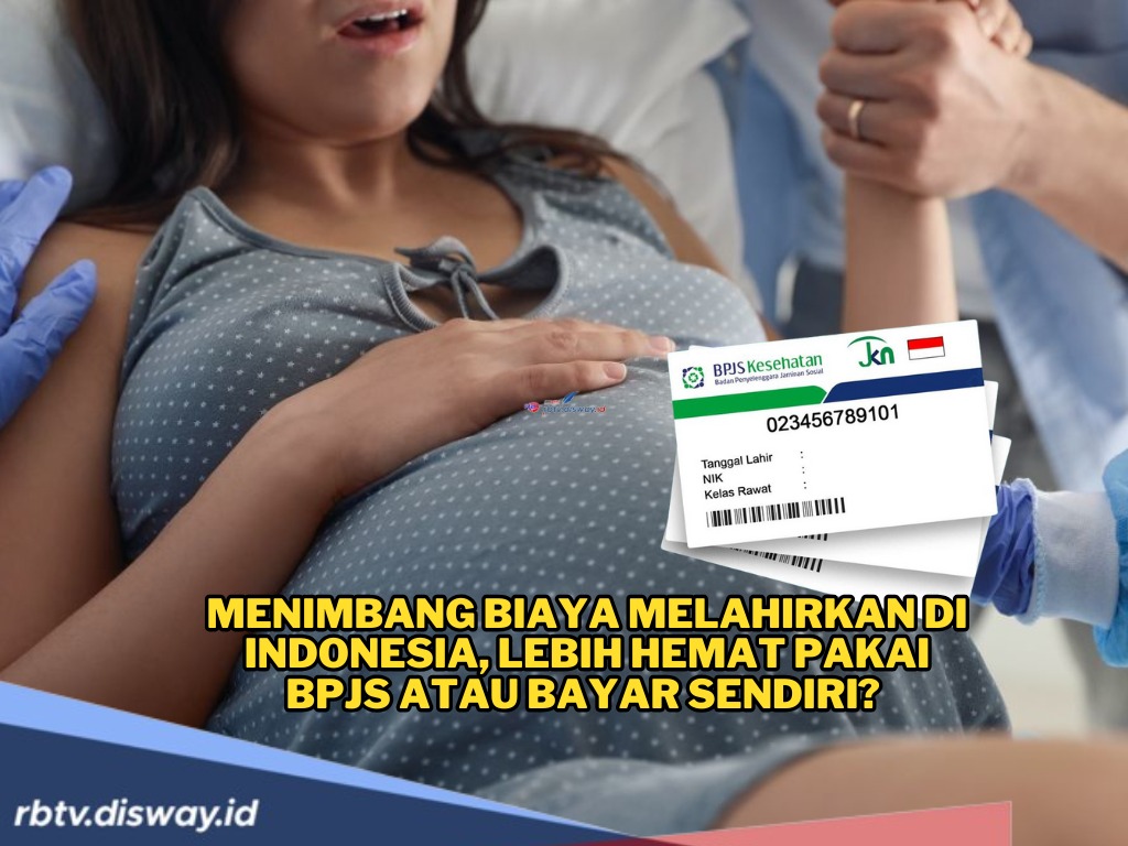 Biaya Melahirkan Secara Normal dan Caesar di Indonesia, Hemat Pakai BPJS atau Bayar Sendiri