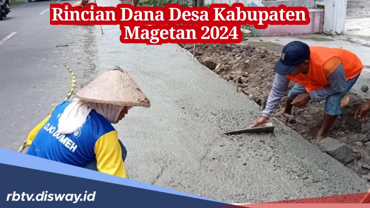 Rincian Dana Desa Kabupaten Magetan 2024 untuk 207 Desa, Cek Segera