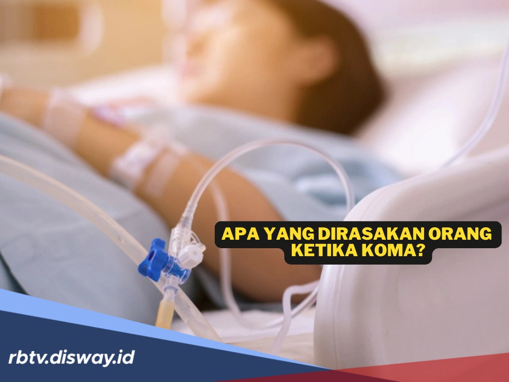 Apa yang Dirasakan Orang Saat Koma? Begini Penjelasannya