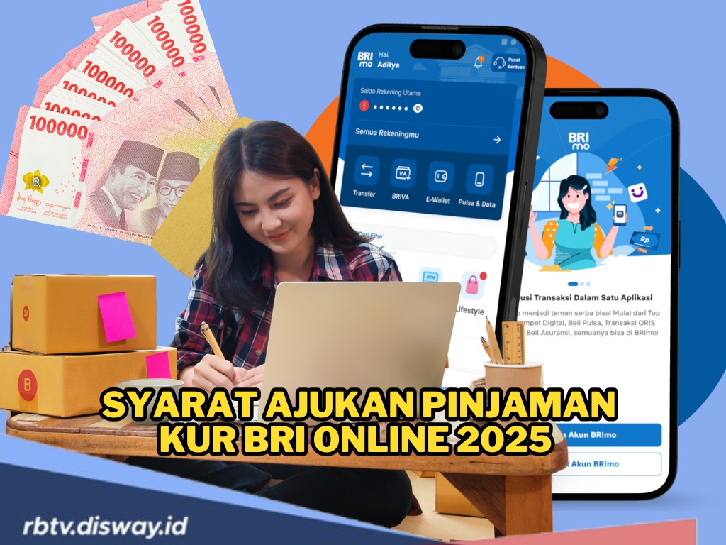Makin Mudah dan Praktis, Kini Ajukan Pinjaman KUR BRI 2025 Bisa Online, Simak Syaratnya