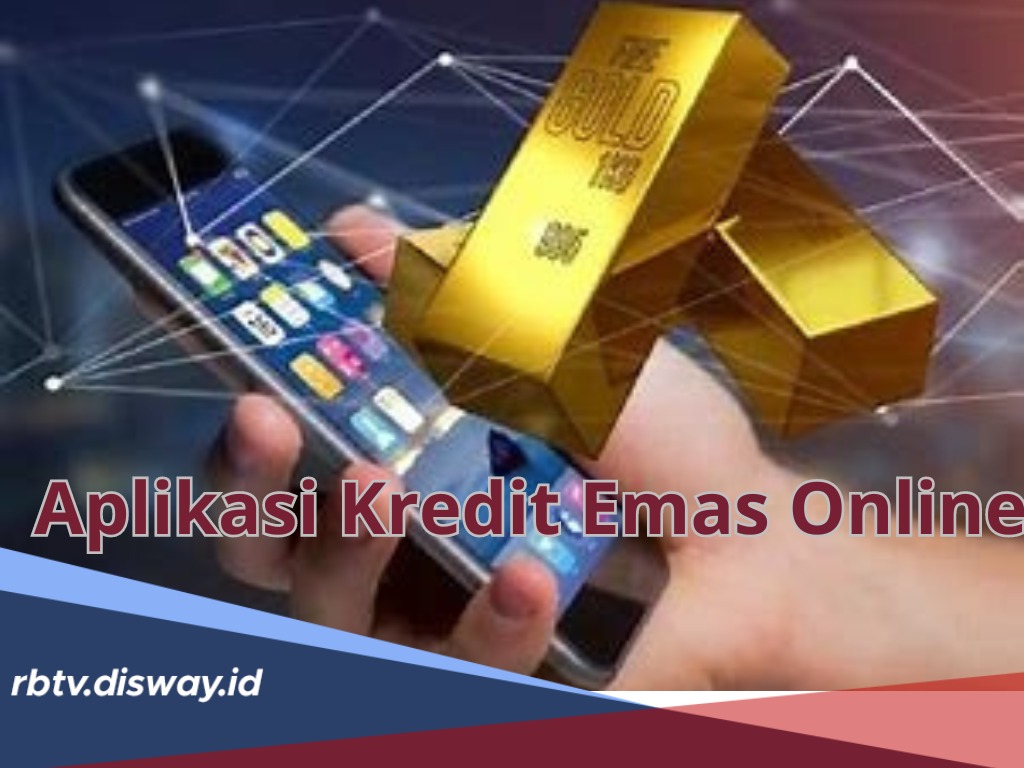 Daftar 8 Aplikasi Kredit Emas Online, Sudah Aman Berizin OJK, Bisa Transaksi Mulai 0.0001 Gram