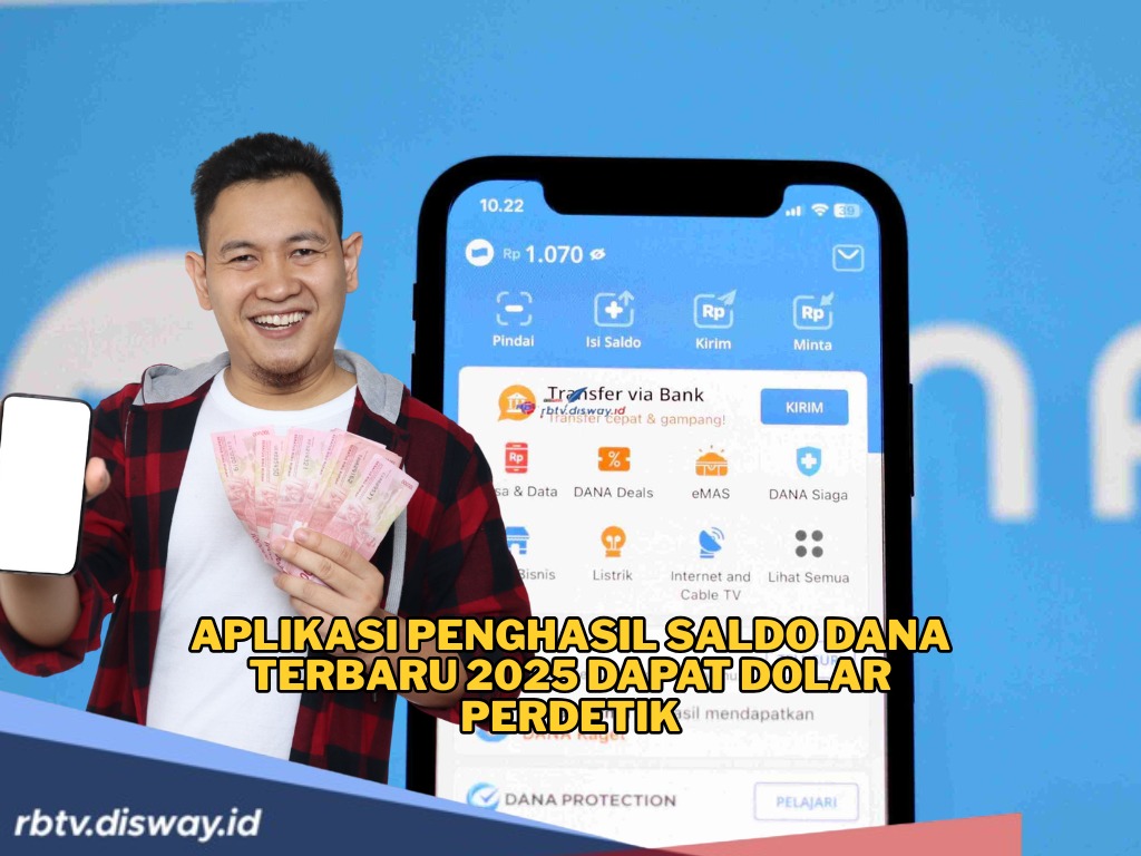Aplikasi Penghasil Saldo DANA Terbaru 2025, Dapatkan Dolar Per Detik dari Website, Terbukti Membayar Langsung
