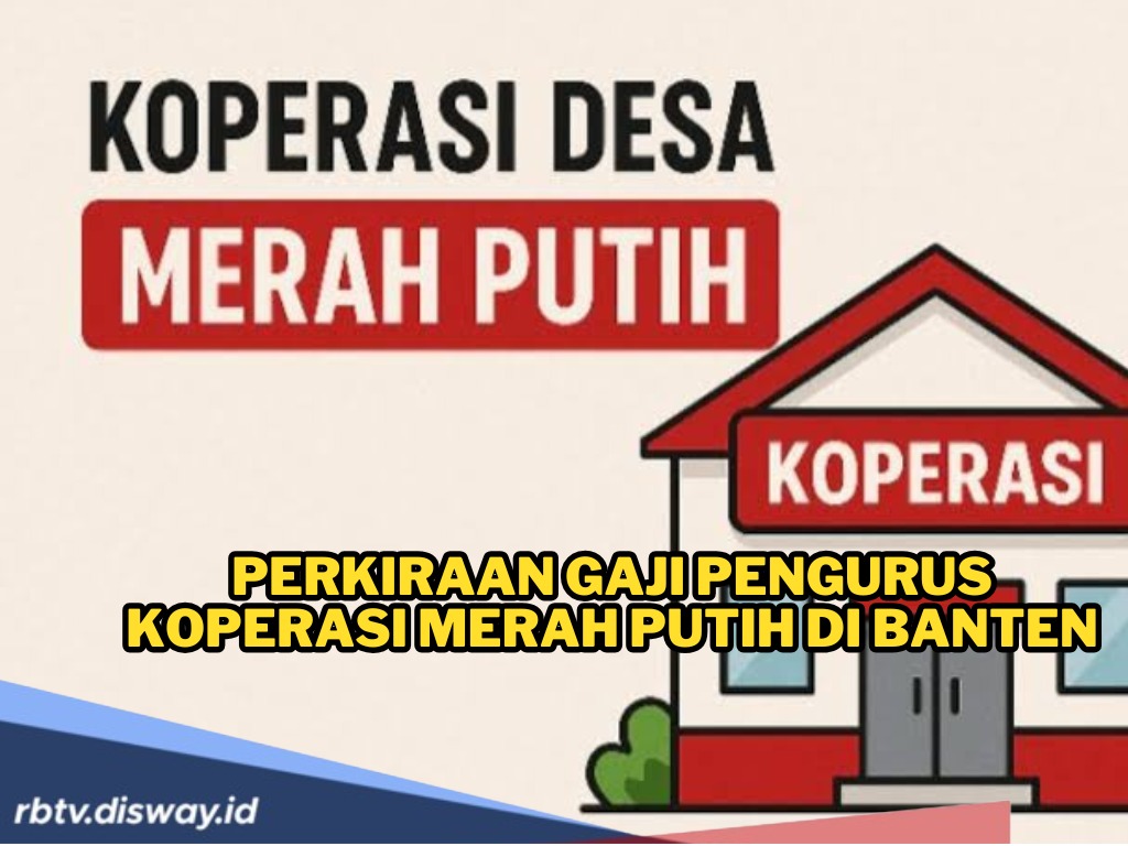 Bikin Kaget, Segini Gaji Pengurus Koperasi Merah Putih di Banten  