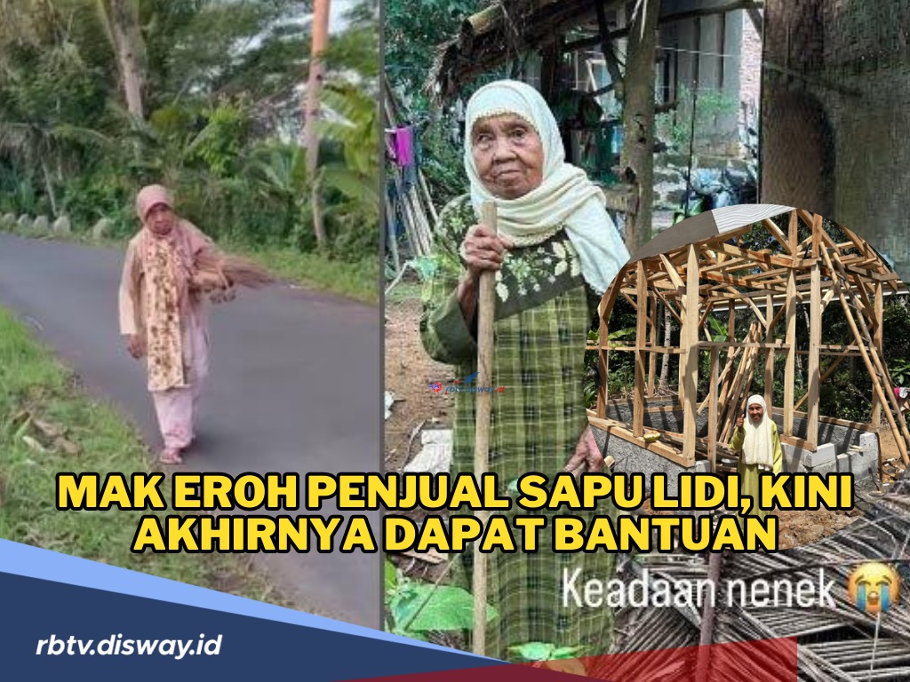 Kisah Pilu Mak Eroh, Nenek Penjual Sapu Lidi Rp 2 Ribuan, Warganet Terharu dan Tersentuh