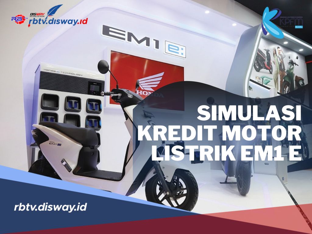 Simulasi Kredit Motor Listrik EM1 e, Cek Spesifikasi dan Fitur Canggihnya Disini