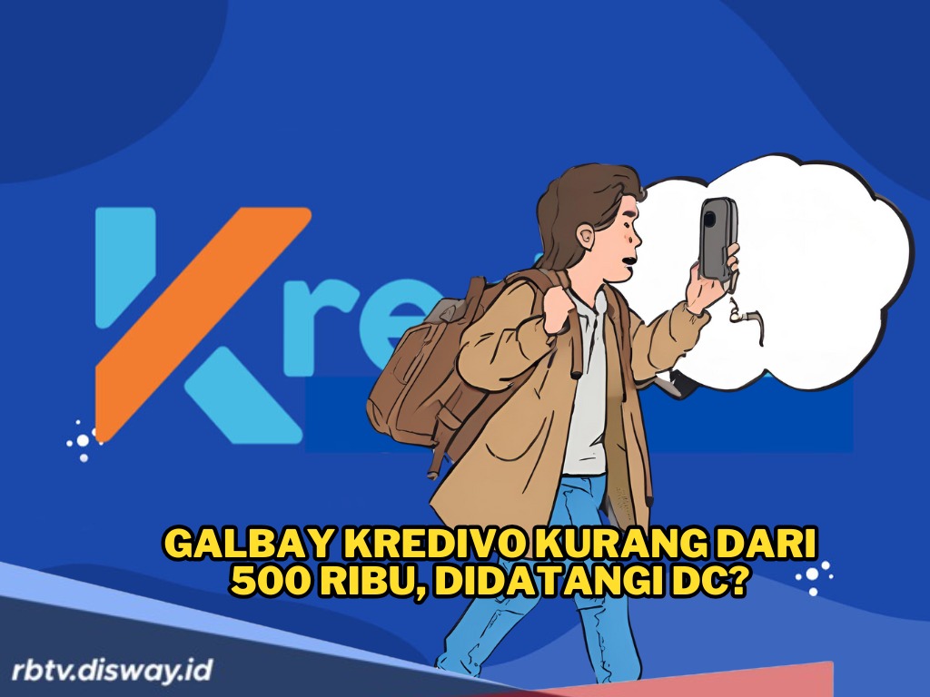Galbay Kredivo Kurang dari 500 Ribu, Apakah Masih Bisa Didatangi DC Lapangan? 
