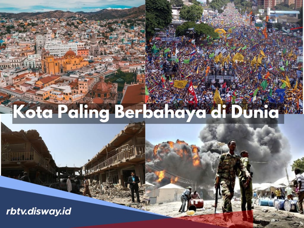 Duh! Ini 10 Kota Paling Berbahaya di Dunia 2024, Berani Liburan ke Sini?