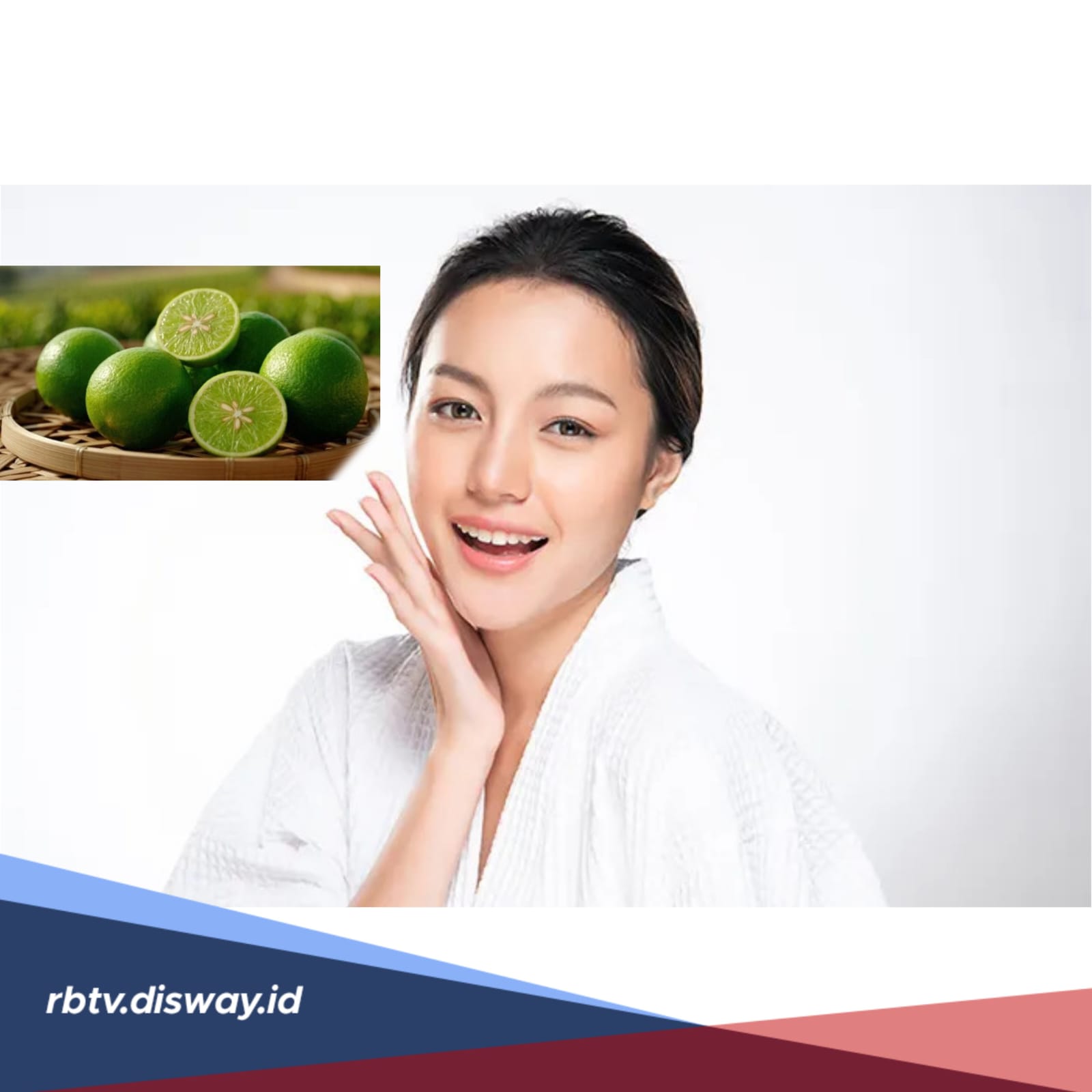 Manfaat Jeruk Nipis untuk Wajah, Rahasia Kulit Sehat Alami dari Si Asam