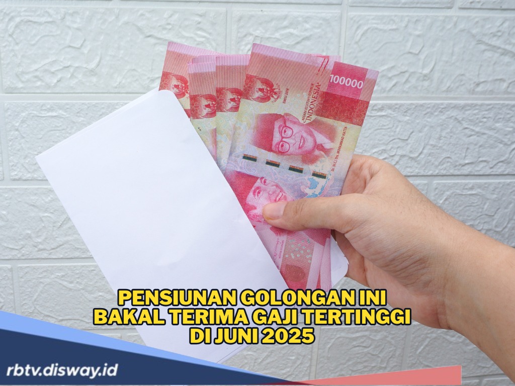 Ini Golongan Pensiunan PNS yang Terima Gaji Tertinggi di Juni 2025, Makin Tajir 