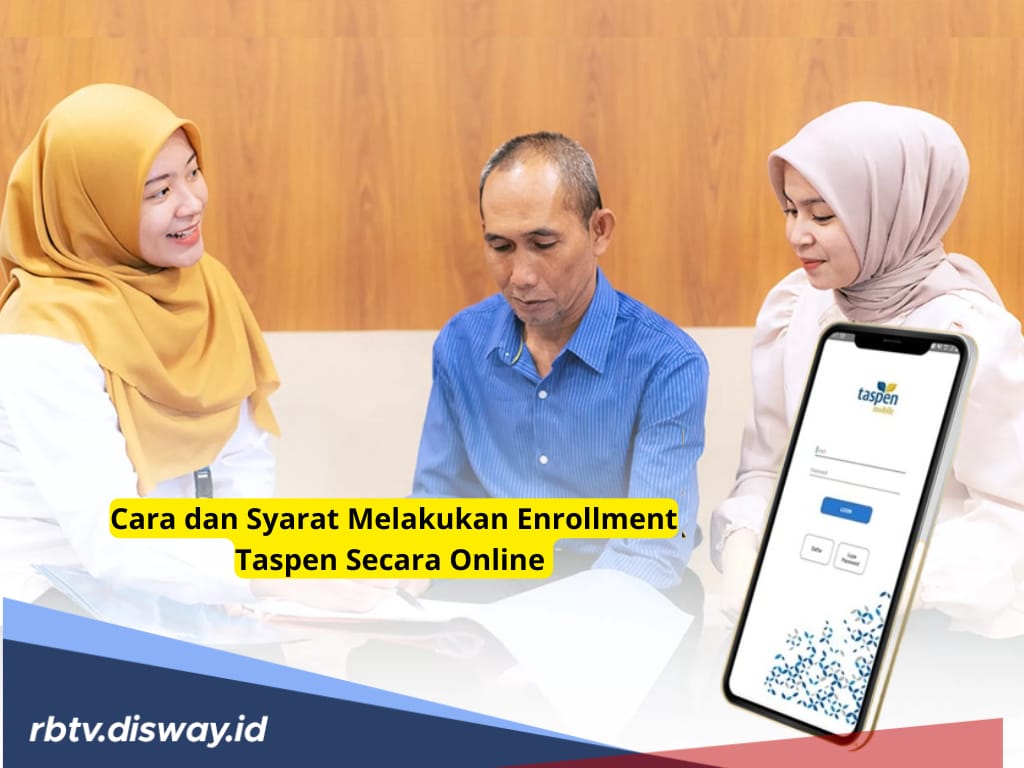 Makin Dipermudah, Inilah Cara Melakukan Enrollment Taspen Secara Online, Penuhi 5 Syaratnya