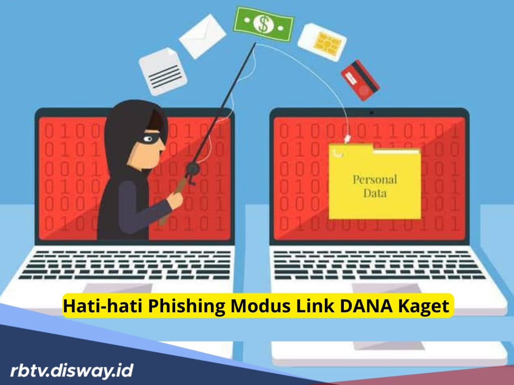 Hati-hati Fishing Modus Link DANA Kaget, Kenali Cara Kerja dan Tips Menghindarinya