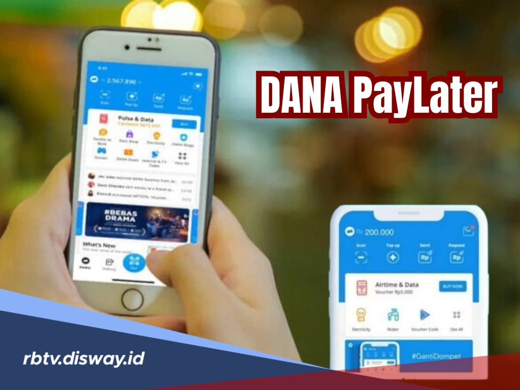Syarat dan Cara Mengaktifkan DANA Paylater, Limit Mulai Rp 500 Ribu Tenor 12 Bulan