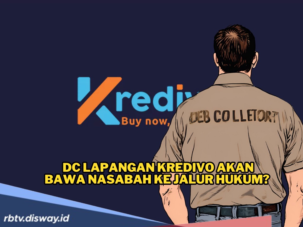 Tamat Riwayat yang Galbay! DC Lapangan Kredivo akan Bawa Nasabah ke Jalur Hukum?