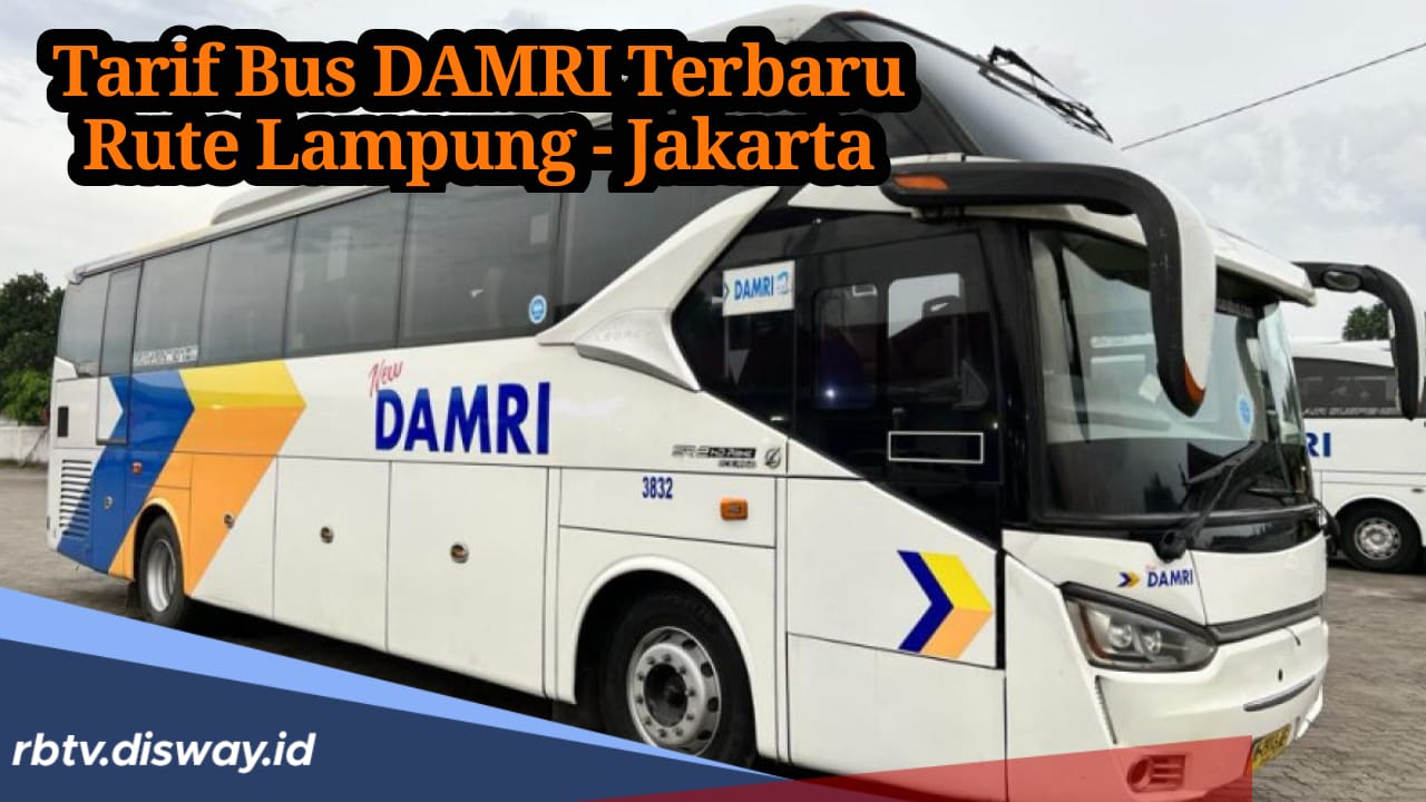 Mantap! Bus DAMRI Rute Lampung-Jakarta Meluncur, Segini Tarifnya 