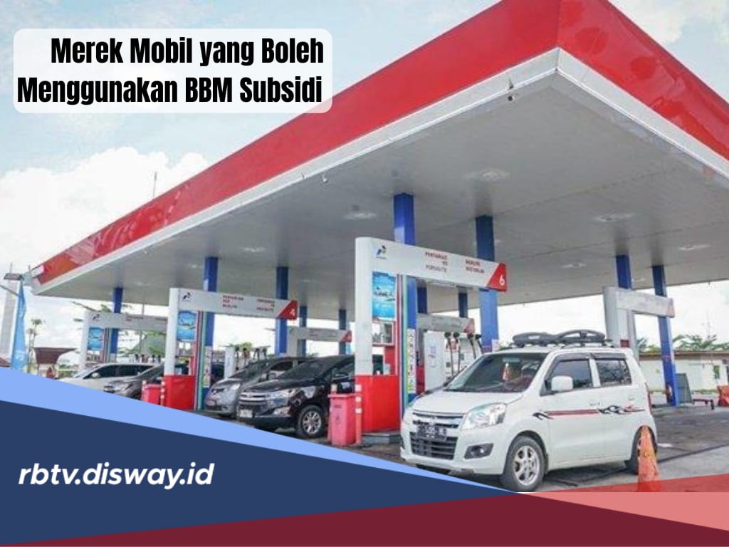 Masuk Kriteria, Inilah Sederet Merek Mobil yang Boleh Menggunakan BBM Subsidi