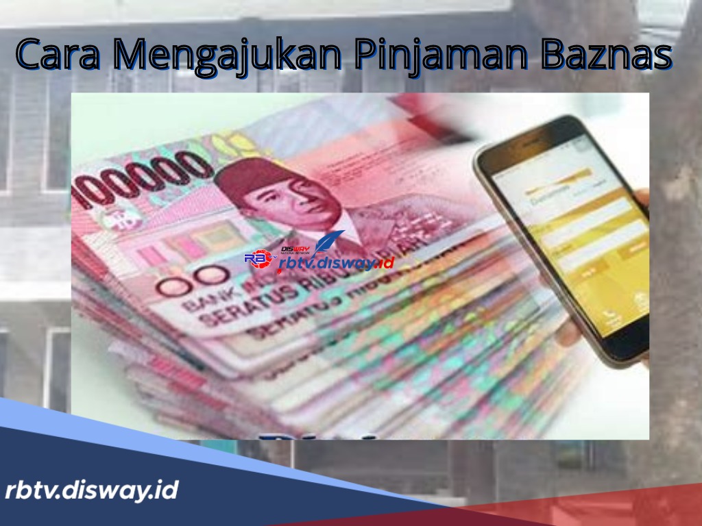 8 Langkah dan Cara Mengajukan Pinjaman Baznas yang Cocok untuk Modal Usaha Para Pelaku UMKM