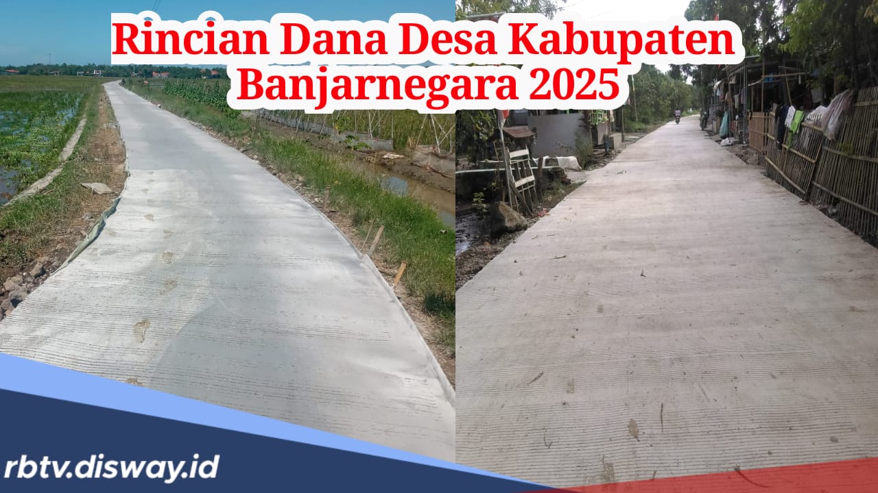 Rincian Dana Desa di Kabupaten Banjarnegara 2025, Desa Mana Paling Tertinggi?