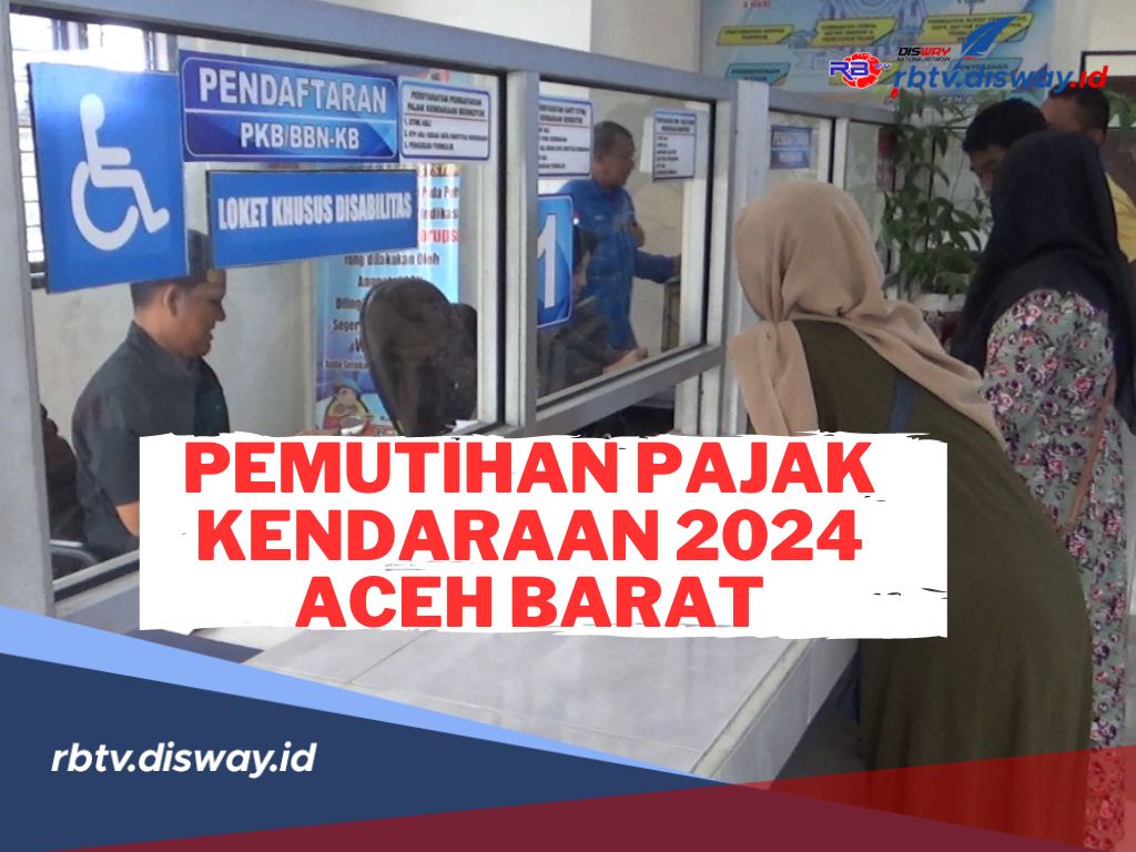 Samsat Aceh Barat Tingkatkan Program Pemutihan Pajak Kendaraan 2024, ini Jadwalnya