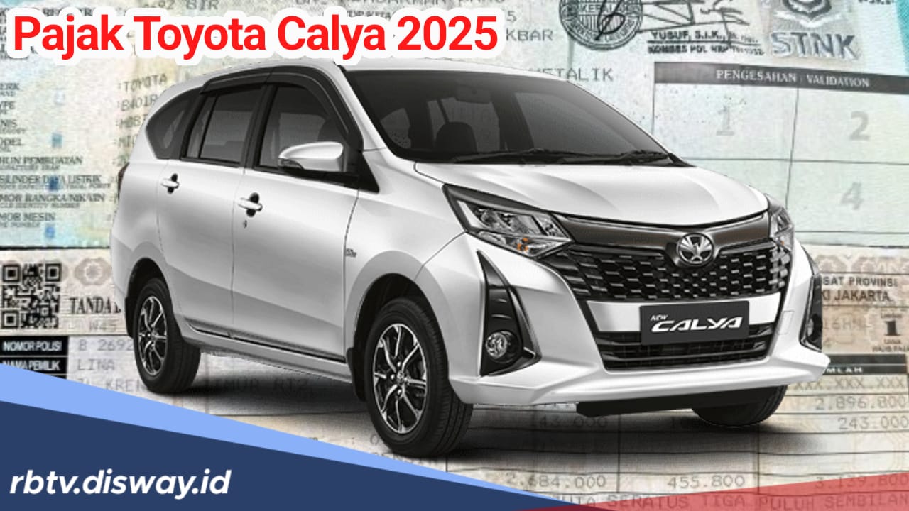 Berapa Besaran Biaya Pajak Toyota Calya 2025? Coba Cek di Sini