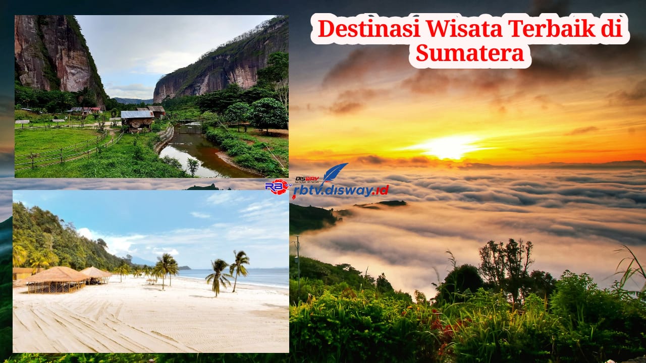 Bingung Long Weekend Kemana? Ini 7 Destinasi Wisata Terbaik di Sumatera, Punya Panorama Alam yang Indah