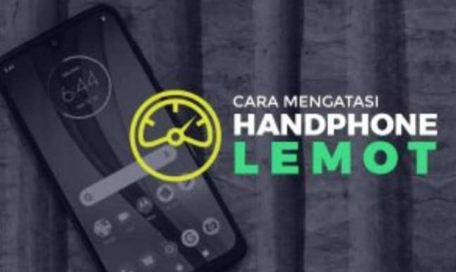 Ini Penyebab Handphone Lemot Dan Cara Mengatasinya 8701