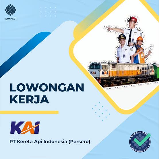 Lowongan Kerja PT KAI Untuk Lulusan SMA Hingga S1 November, Lamar ...