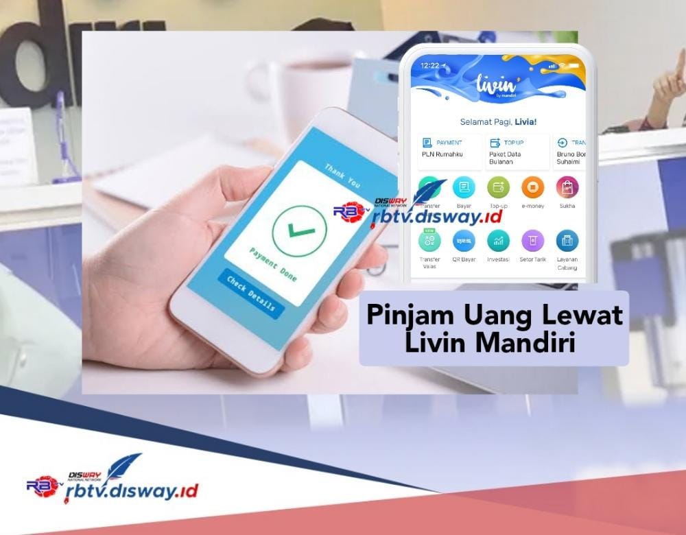 Cara Pinjam Uang Lewat Livin Mandiri, Dapatkan Dana Tunai Rp 2 Juta dengan Cicilan Rp 65 Ribu, Tanpa Jaminan