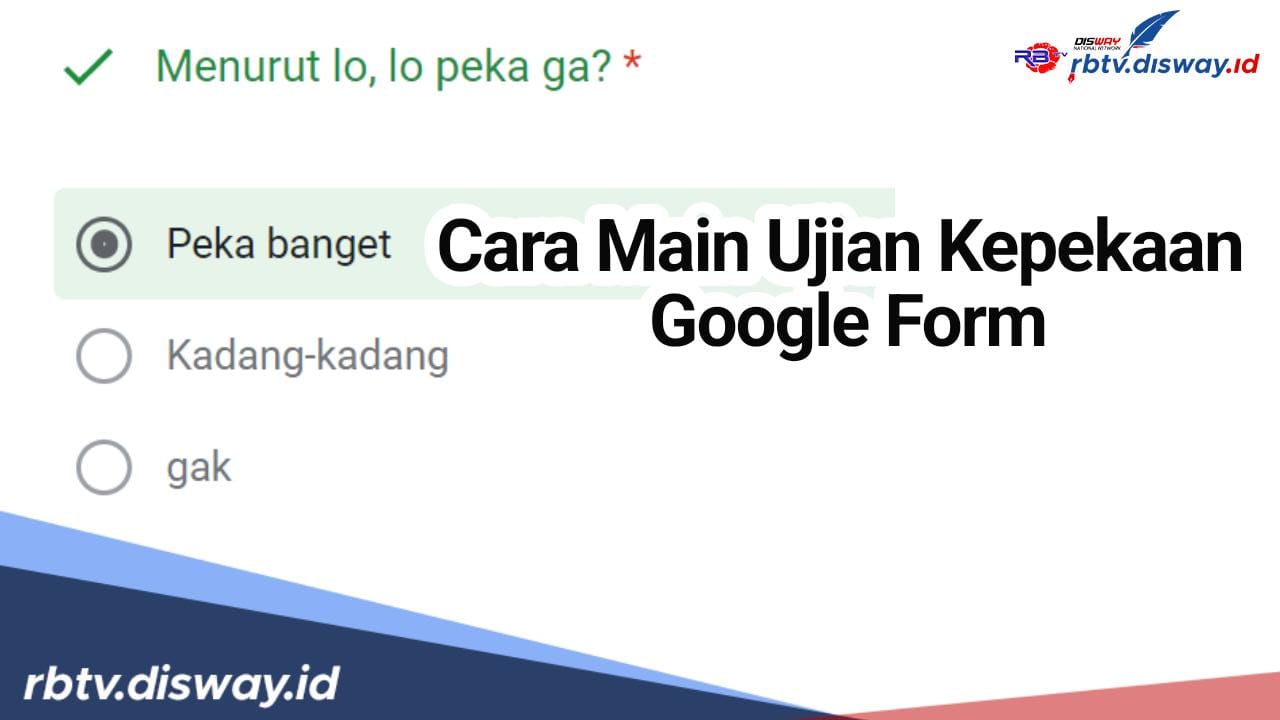 Klik Linknya, Begini Cara Main Ujian Kepekaan di Google Form, Cek juga Arti dari Skor yang Didapatkan