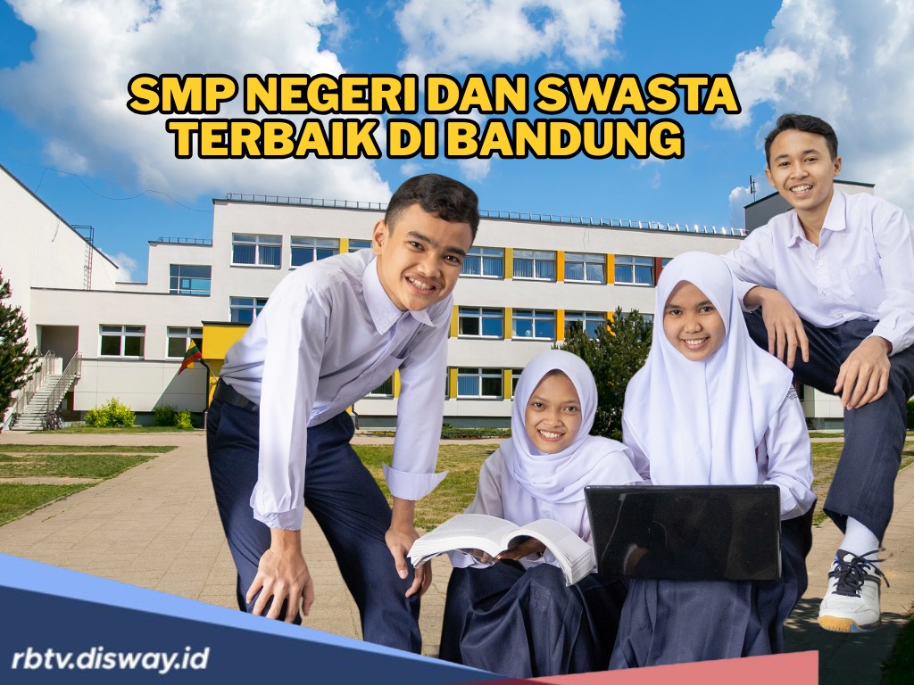 Rekomendasi SMP Terbaik di Bandung, Swasta dan Negeri, Cek juga Biaya Pendidikannya