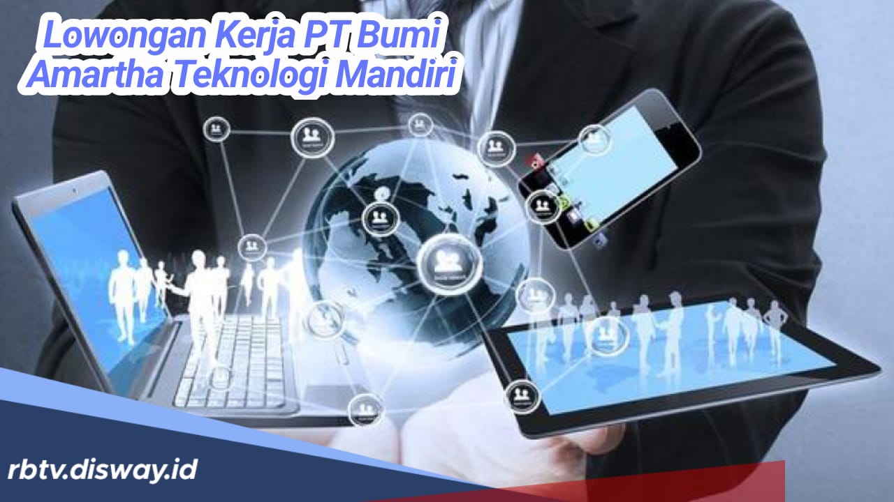 Peluang Kerja di PT Bumi Amartha Teknologi Mandiri, Kesempatan Bagi Anda yang Punya Skill Teknologi Informasi 