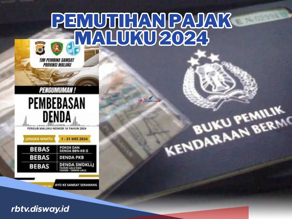 Jadwal Pemutihan Pajak di Maluku, Bebas Denda 2024, Ini Keringanan Lainnya