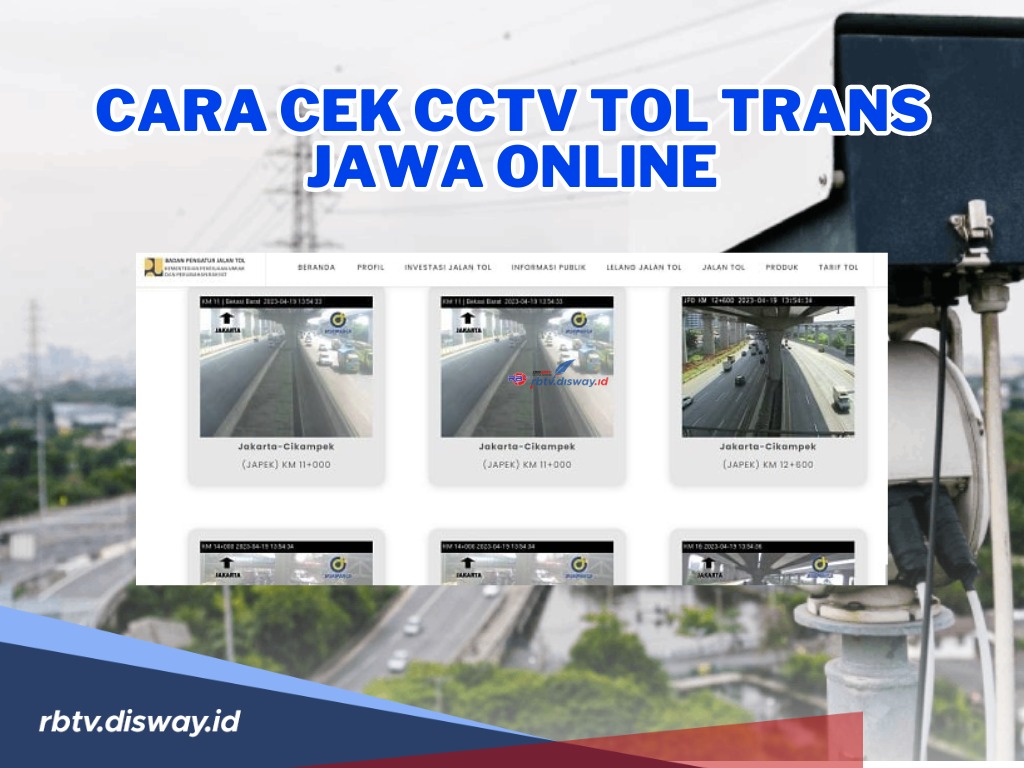 Ini Link dan Cara Cek CCTV Tol Trans Jawa Online, Ketahui Kondisi Lalu Lintas Terkini Mudik Lebaran 2024
