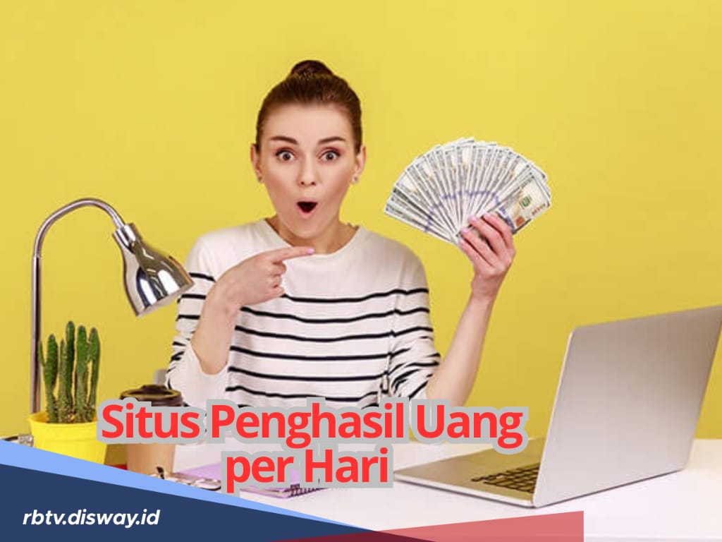 Sudah Terbukti! Cek 5 Situs Penghasil Uang Hari Ini yang Langsung Cair ke Rekening atau Saldo DANA Kamu