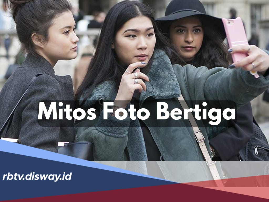 Mitos Foto Bertiga, Ada yang Bakal Meninggal Dunia atau Korban Selingkuh