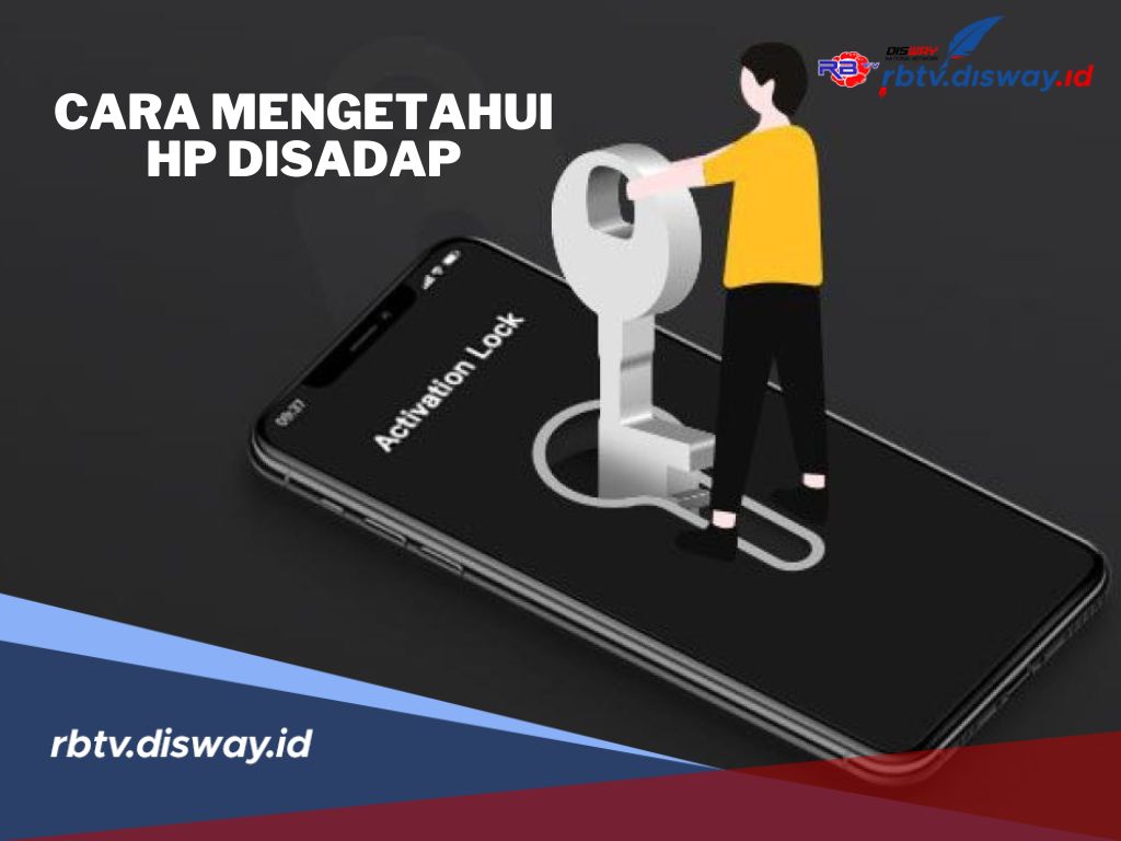 Cara Mengetahui HP Disadap, Lindungi Data Pribadi Anda di Era Digital