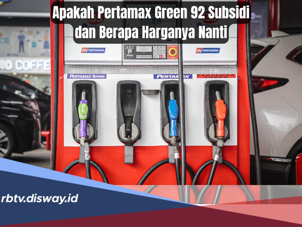 Siap Gantikan Pertalite, Apakah Pertamax Green 92 Termasuk BBM Subsidi? Cek Harganya 