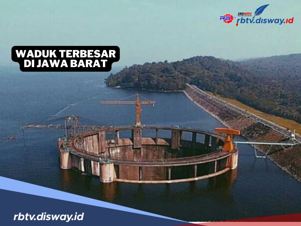 Ini Waduk Terbesar di Jawa Barat dan Tertua di Indonesia, Punya Banyak Manfaat 