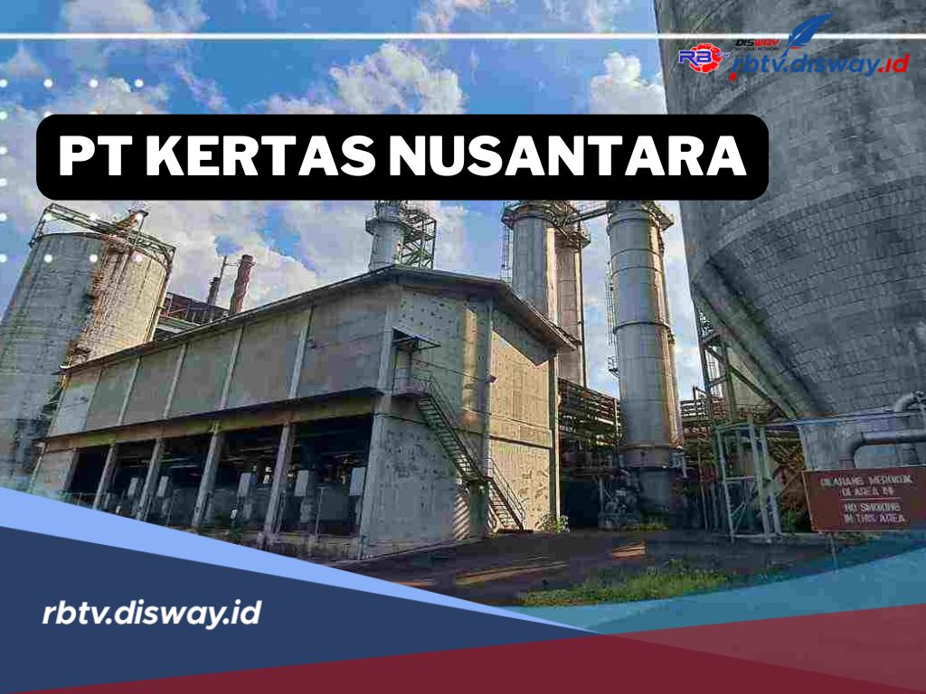 PT Kertas Nusantara Bakal Beroperasi Kembali, Ada Peluang Lowongan Kerja?