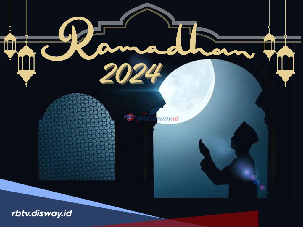 Tak Sabar, Kapan Puasa Ramadan 2024? Berikut Jadwalnya dan Persiapan Penting Jelang Ramadhan