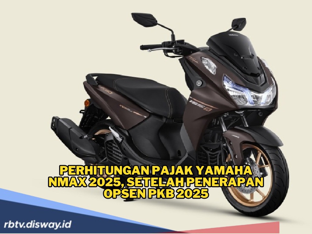 Sudah Tahu Belum Ada Penerapan Opsen PKB 2025? Ini Perhitungan Pajak Yamaha Nmax 2025
