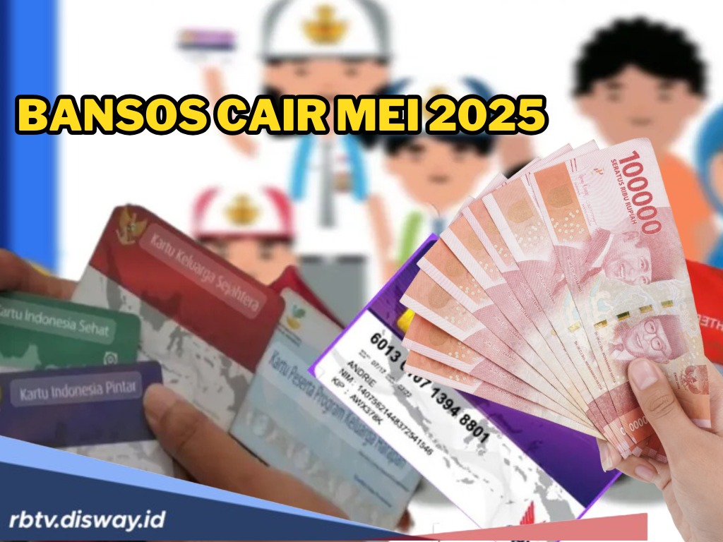 Asyik, 6 Bansos Ini Cair di Bulan Mei 2025, Jangan Lupa Cek Namamu 