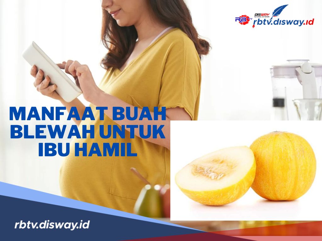 Banyak Direkomendasikan, Ini Manfaat Buah Blewah untuk Ibu Hamil