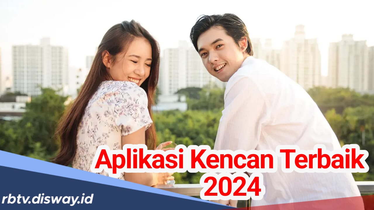 Khusus untuk Jomblo! Ini Daftar Aplikasi Kencan Terbaik 2024, Temukan Jodoh hingga Luar Negeri!