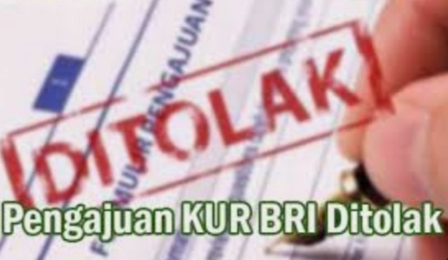 Harus Tahu! Mungkin Ini Penyebab Pengajuan KUR BRI Ditolak, Berikut Solusinya