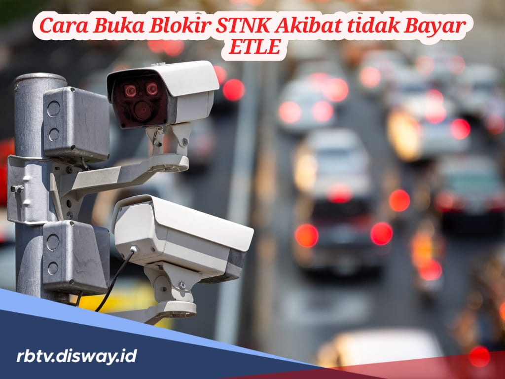 Cara Buka Blokir STNK Akibat Tidak Bayar ETLE, Ini Syaratnya