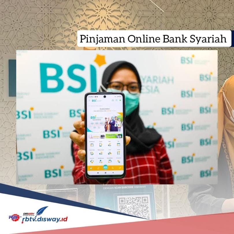 Cara Mudah Ajukan Pinjaman Online Bank Syariah Lewat HP, Dana Rp 50 Juta Cair Tanpa Bunga 