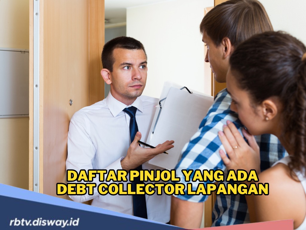 Perlu Tahu! Ini Daftar Pinjol yang Ada Debt Collector Lapangan, Nomor 6 Paling Terkenal
